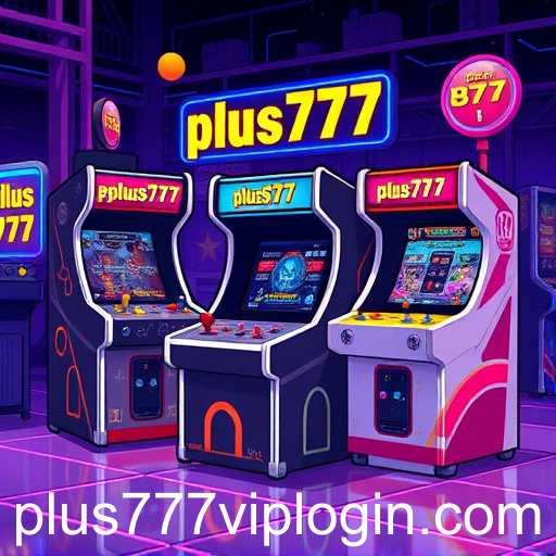 Exploring 'Arcade Classics' with Plus777: A Nostalgic Journey into Gaming History
